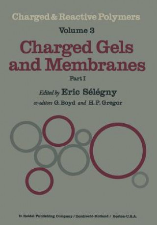 Książka Charged Gels and Membranes E. Sélégny