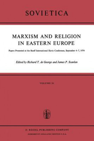 Libro Marxism and Religion in Eastern Europe R.T. De George