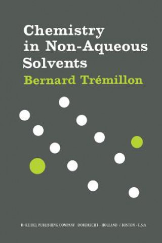 Kniha Chemistry in Non-Aqueous Solvents B. Trémillon