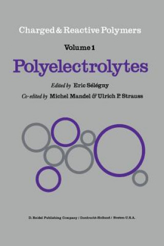 Kniha Polyelectrolytes E. Sélégny