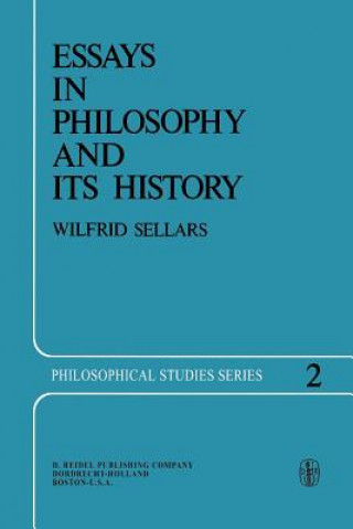 Książka Essays in Philosophy and Its History Wilfrid Sellars