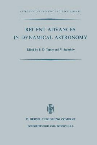Carte Recent Advances in Dynamical Astronomy, 1 B.D. Tapley