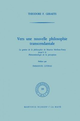 Knjiga Vers une nouvelle philosophie transcendantale T.F. Geraets