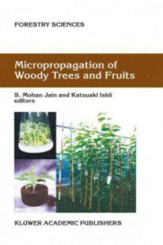 Book Micropropagation of Woody Trees and Fruits, 2 S.M. Jain