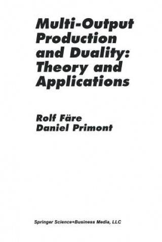 Carte Multi-Output Production and Duality: Theory and Applications Rolf Färe