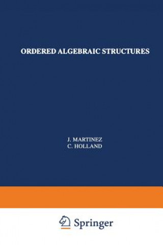 Książka Ordered Algebraic Structures Jorge Martínez