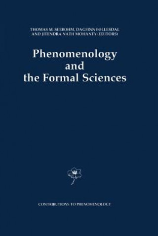 Kniha Phenomenology and the Formal Sciences Thomas M. Seebohm