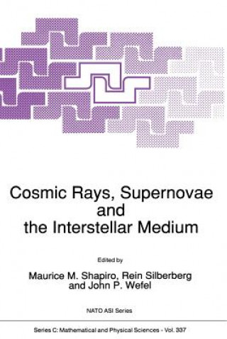 Książka Cosmic Rays, Supernovae and the Interstellar Medium M.M. Shapiro