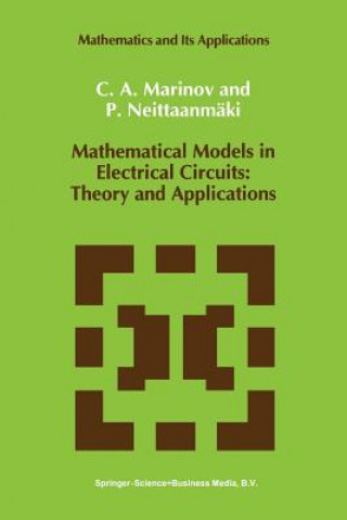 Könyv Mathematical Models in Electrical Circuits: Theory and Applications C. A. Marinov