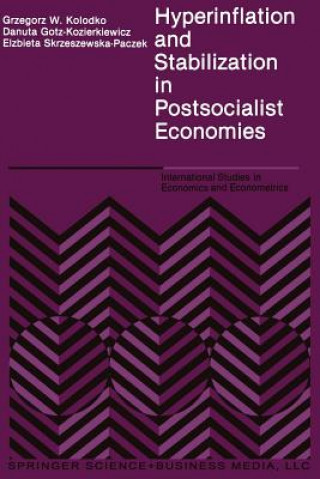 Könyv Hyperinflation and Stabilization in Postsocialist Economies G.W Kolodko
