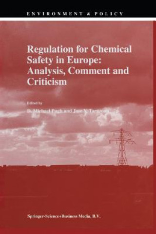 Carte Regulation for Chemical Safety in Europe: Analysis, Comment and Criticism D.M. Pugh