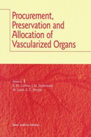 Libro Procurement, Preservation and Allocation of Vascularized Organs G.M. Collins