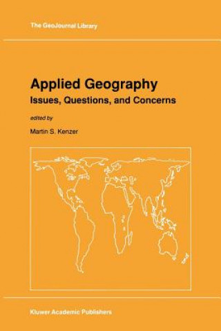 Livre Applied Geography: Issues, Questions, and Concerns M.S. Kenzer