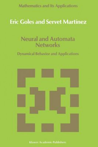 Könyv Neural and Automata Networks E. Goles