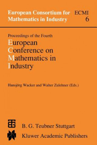 Kniha Proceedings of the Fourth European Conference on Mathematics in Industry U. Wacker