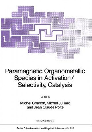 Kniha Paramagnetic Organometallic Species in Activation/Selectivity, Catalysis Michel Chanon