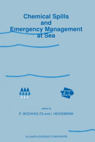 Книга Chemical Spills and Emergency Management at Sea P. Bockholts