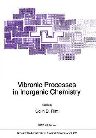 Βιβλίο Vibronic Processes in Inorganic Chemistry Colin D. Flint