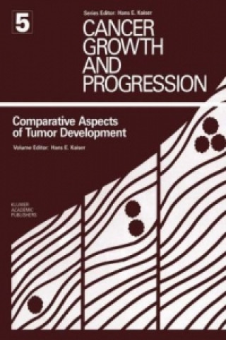 Carte Comparative Aspects of Tumor Development Hans E. Kaiser
