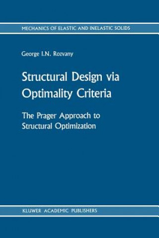 Könyv Structural Design via Optimality Criteria George I. N. Rozvany