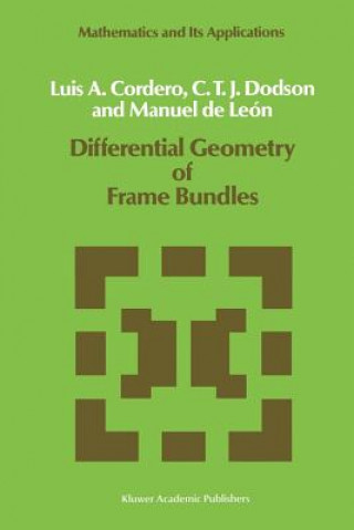 Kniha Differential Geometry of Frame Bundles L.A. Cordero
