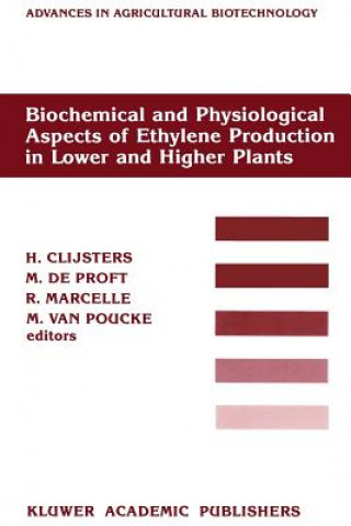 Könyv Biochemical and Physiological Aspects of Ethylene Production in Lower and Higher Plants H. Clijsters
