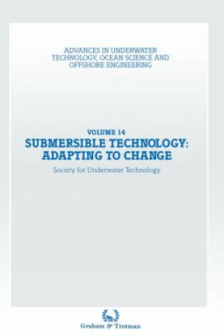 Könyv Submersible Technology: Adapting to Change ociety for Underwater Technology (SUT)