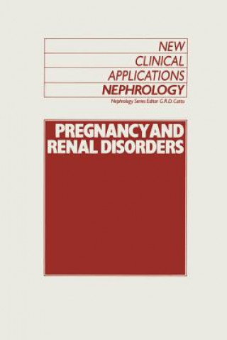 Knjiga Pregnancy and Renal Disorders G.R. Catto