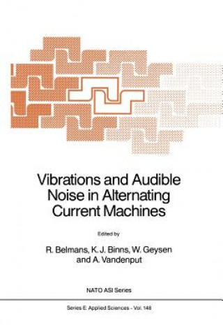 Kniha Vibrations and Audible Noise in Alternating Current Machines R. Belmans