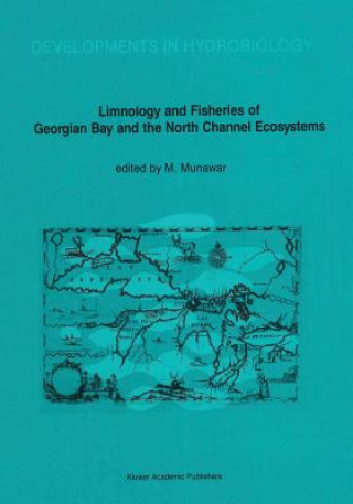 Kniha Limnology and Fisheries of Georgian Bay and the North Channel Ecosystems M. Munawar