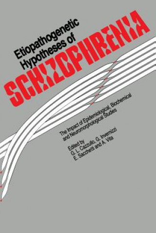 Kniha Etiopathogenetic Hypotheses of Schizophrenia C.L. Cazzullo