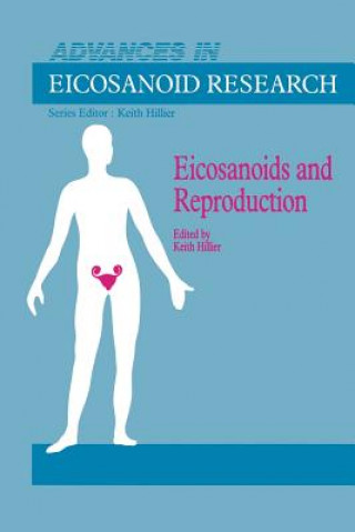 Könyv Eicosanoids and Reproduction K. Hillier