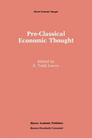 Knjiga Pre-Classical Economic Thought S. Todd Lowry