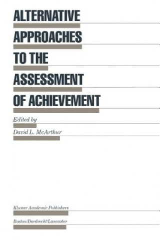 Książka Alternative Approaches to the Assessment of Achievement David L. McArthur