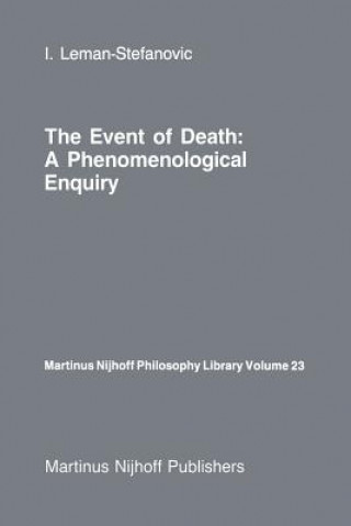 Knjiga Event of Death: a Phenomenological Enquiry I. Leman-Stefanovic