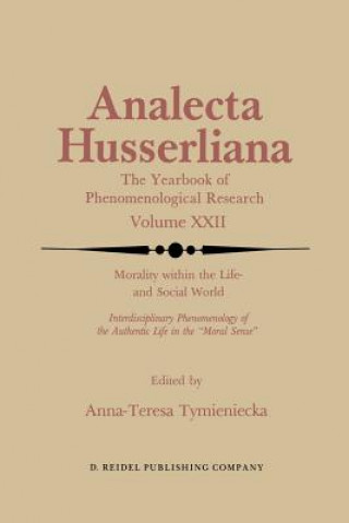 Carte Morality within the Life- and Social World Anna-Teresa Tymieniecka