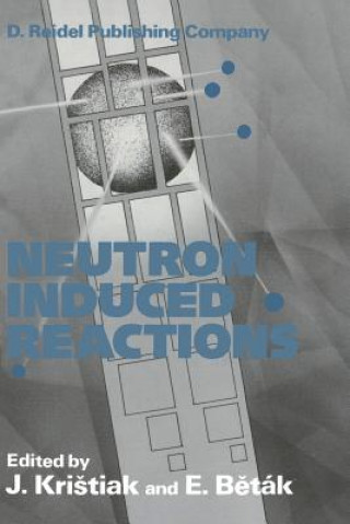 Kniha Neutron Induced Reactions J. Kristiak