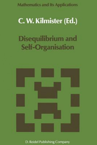 Carte Disequilibrium and Self-Organisation C.W. Kilmister