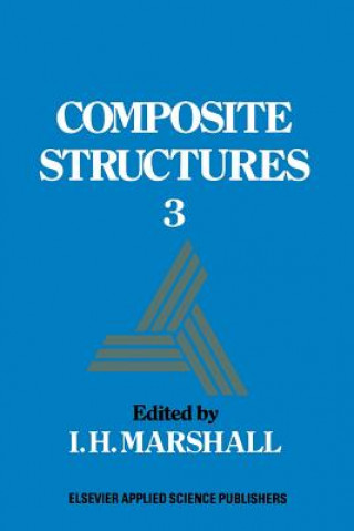 Kniha Composite Structures 3 I.H. Marshall