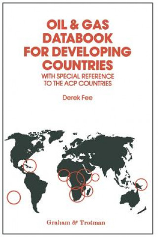 Книга Oil & Gas Databook for Developing Countries Derek Fee