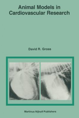 Könyv Animal Models in Cardiovascular Research D.R. Gross