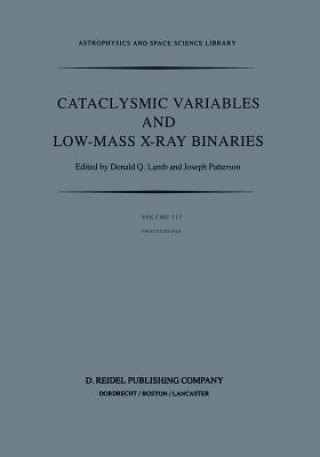 Książka Cataclysmic Variables and Low-Mass X-Ray Binaries D.Q. Lamb