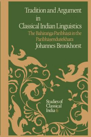 Carte Tradition and Argument in Classical Indian Linguistics Johannes Bronkhorst