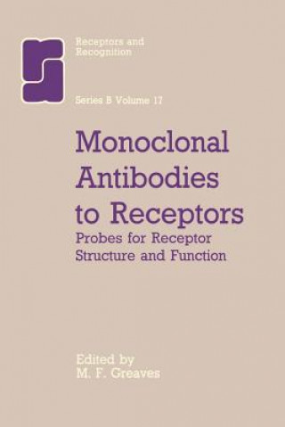 Книга Monoclonal Antibodies to Receptors M.F. Greaves