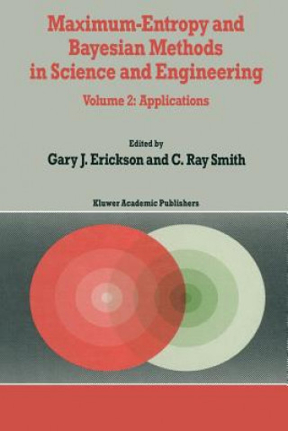 Knjiga Maximum-Entropy and Bayesian Methods in Science and Engineering G. Erickson