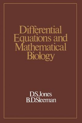 Book Differential Equations and Mathematical Biology D. S. Jones