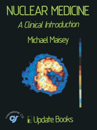 Βιβλίο Nuclear Medicine Michael N. Maisey
