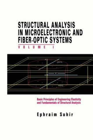 Kniha Structural Analysis in Microelectronic and Fiber-Optic Systems Ephraim Suhir