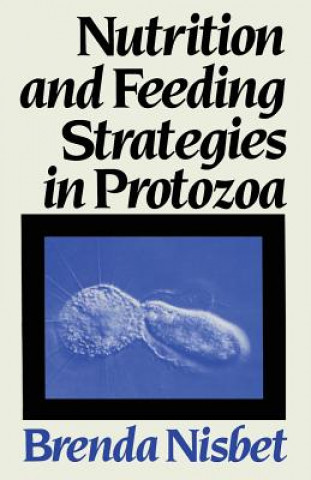 Könyv Nutrition and Feeding Strategies in Protozoa Brenda Nisbet