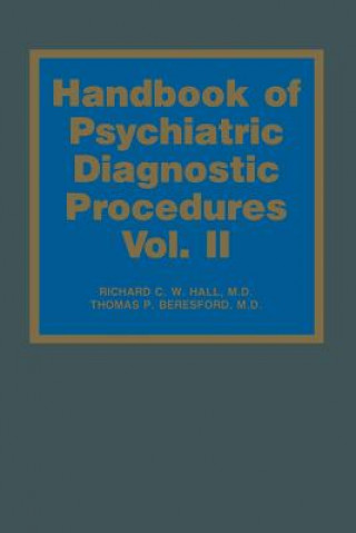 Carte Handbook of Psychiatric Diagnostic Procedures R.C.W. Hall